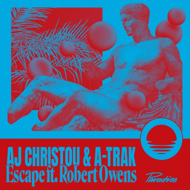 AJ Christou & A-Trak link up with Robert Owens for their Paradise Music debut