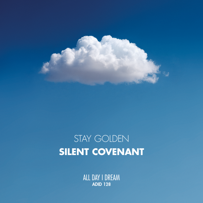 STAY GOLDEN Releases Debut Album ‘Silent Covenant’ on All Day I Dream