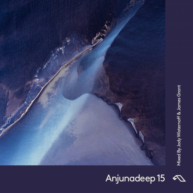 Anjunadeep 15 mixed by Jody Wisternoff & James Grant