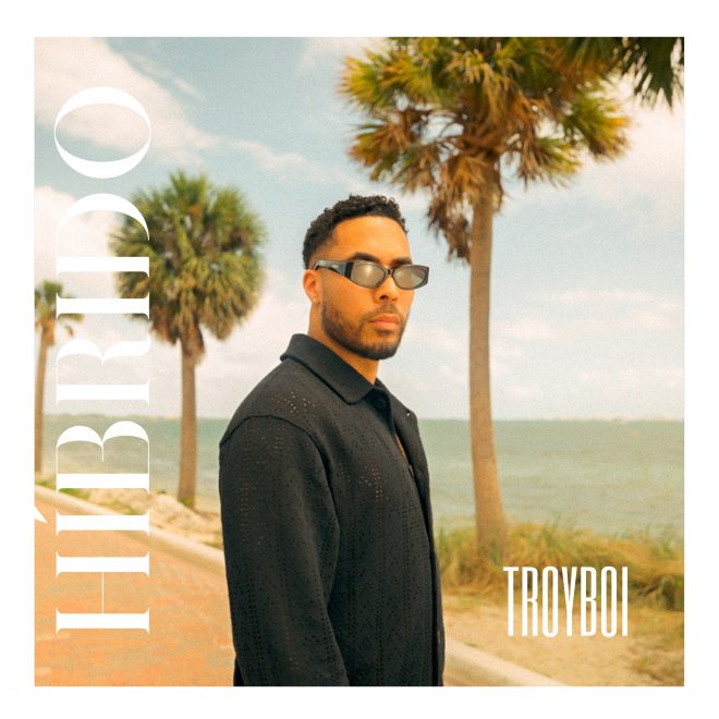 TroyBoi Releases ‘Híbrido ’