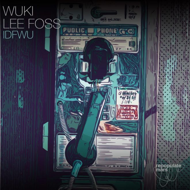 Lee Foss returns to his own Repopulate Mars with ‘IDFWU’ alongside Wuki