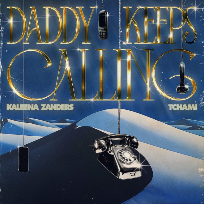 Kaleena Zanders and Tchami team up on  elevating house single ‘daddy keeps calling’