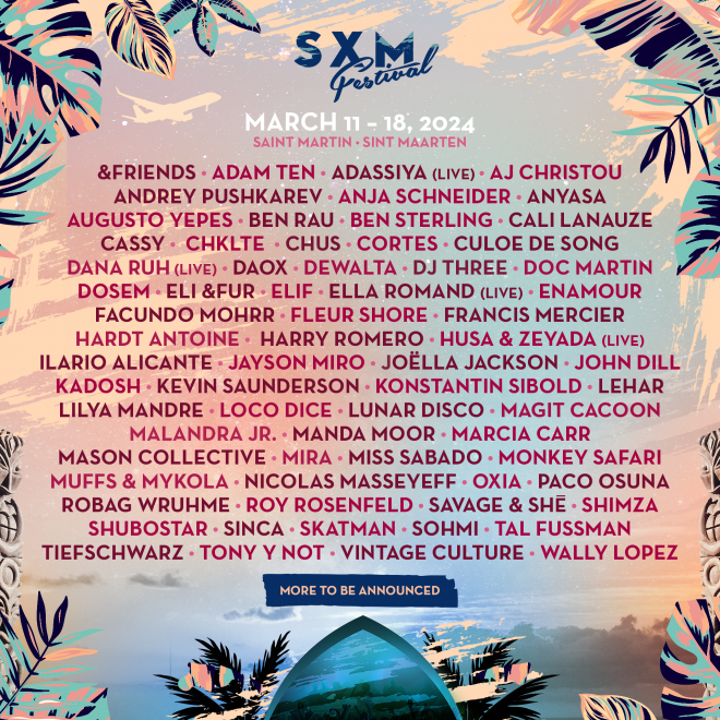 SXM Festival Announces Full Line Up For 2024 edition in the Caribbean