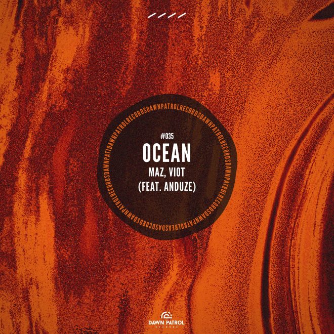 Maz and Viot's new single 'Ocean' featuring Anduze lands on Dawn Patrol