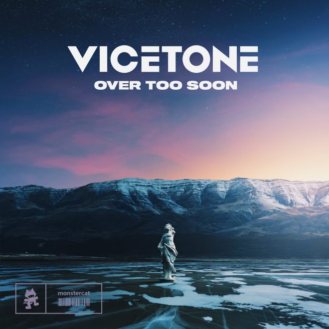 Vicetone drops new single 'Over Too Soon' on Monstercat