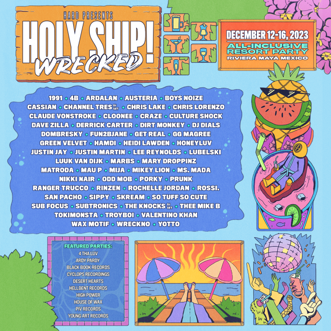 Holy Ship! Wrecked Announces Set Times, Theme Nights, Artist-Led Activities, and Sunrise Send Details Ahead of 2023 Edition