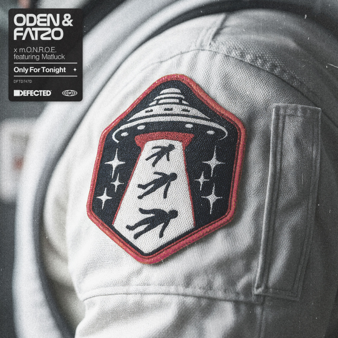 Oden & Fatzo, m.O.N.R.O.E and Matluck come together for new Defected single Only For Tonight