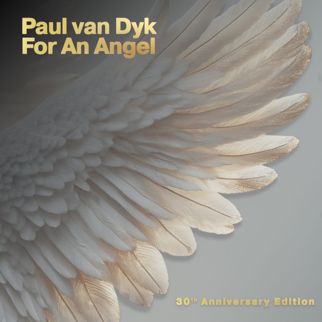 Paul van Dyk celebrates the 30th anniversary of his iconic track ‘For An Angel’