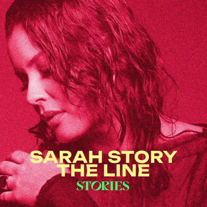 Sarah Story debuts on her new imprint STORIES with club ready single ‘The Line’