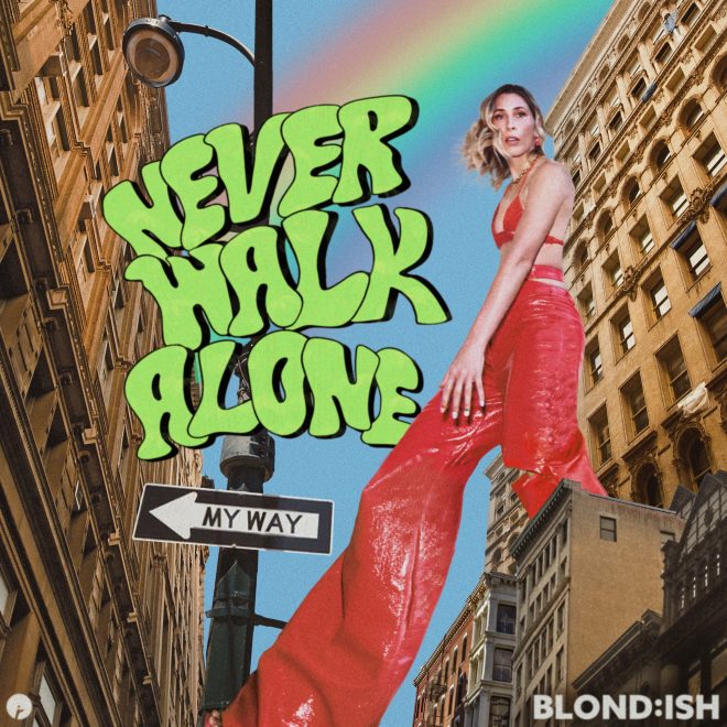 Blond:ish announces new album never walk alone