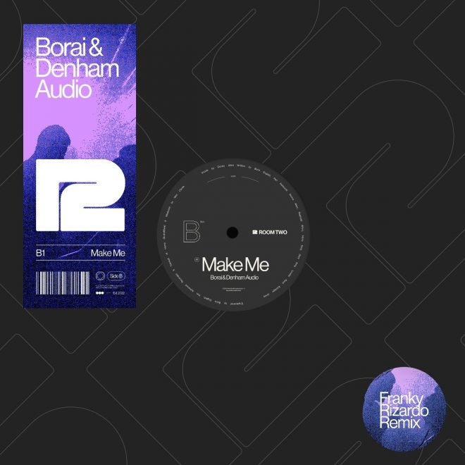 FRANKY RIZARDO RELEASES HIGHLY ANTICIPATED REMIX FOR BORAI & DENHAM AUDIO’S ‘MAKE ME’ ON ROOM TWO RECORDS